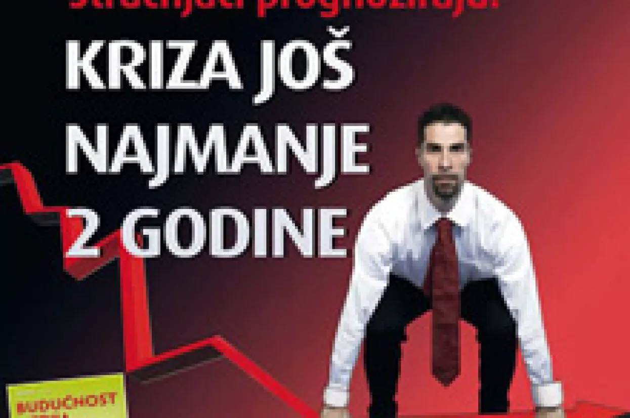 Kriza u Hrvatskoj do 2010. godine, ako ne i dulje