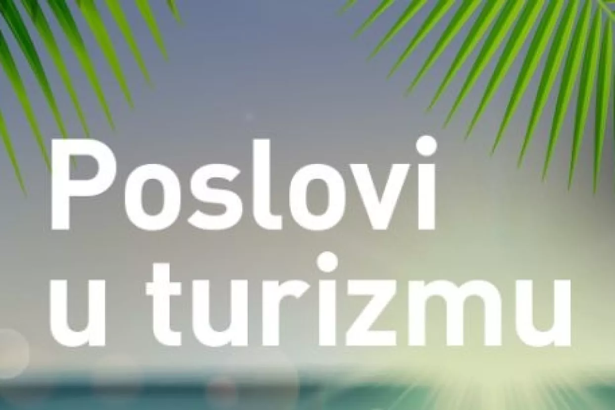 Za posao u turizmu -  životopis uredi i edukaciju sebi sredi!