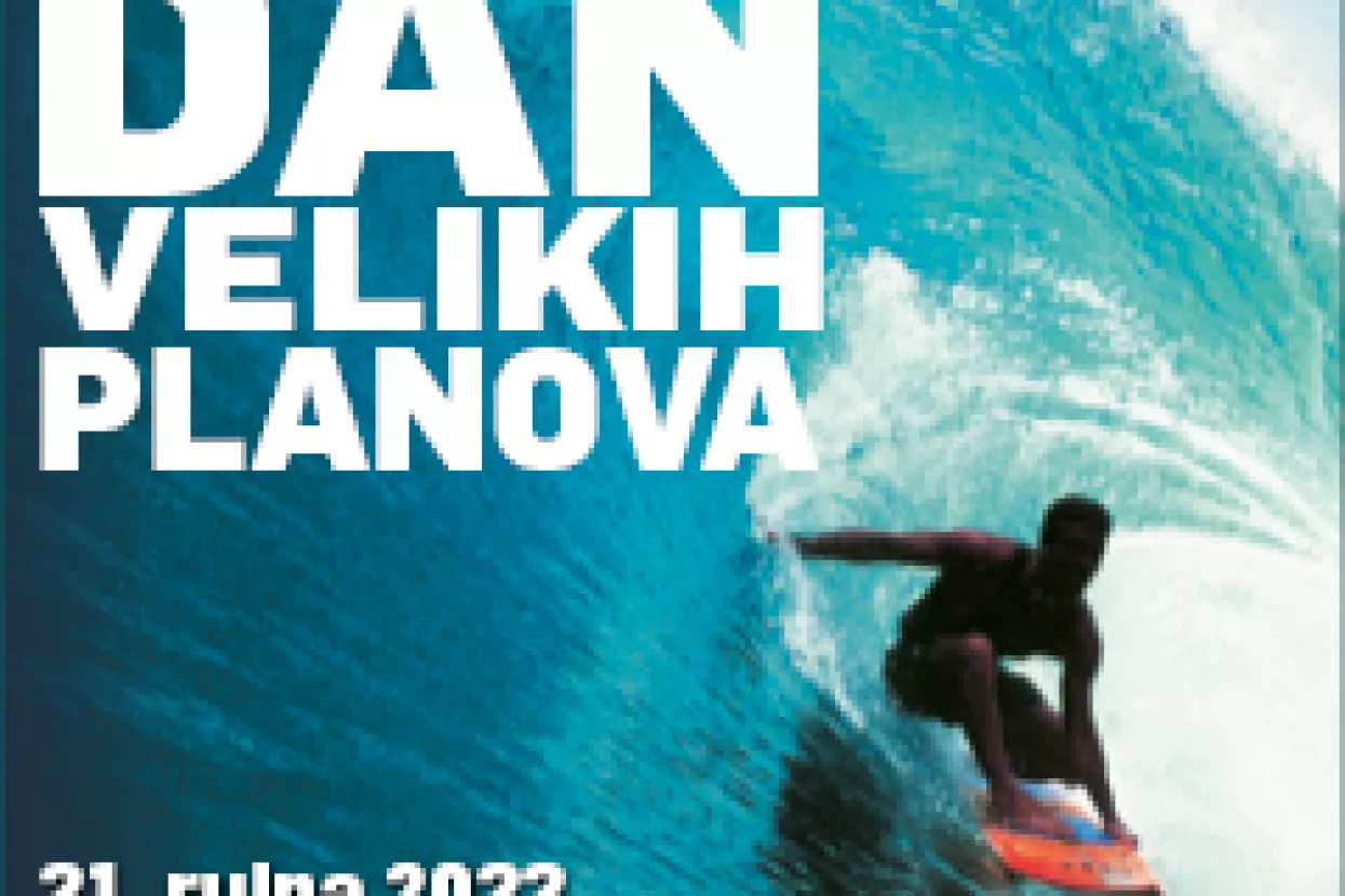 DAN VELIKIH PLANOVA 2022.